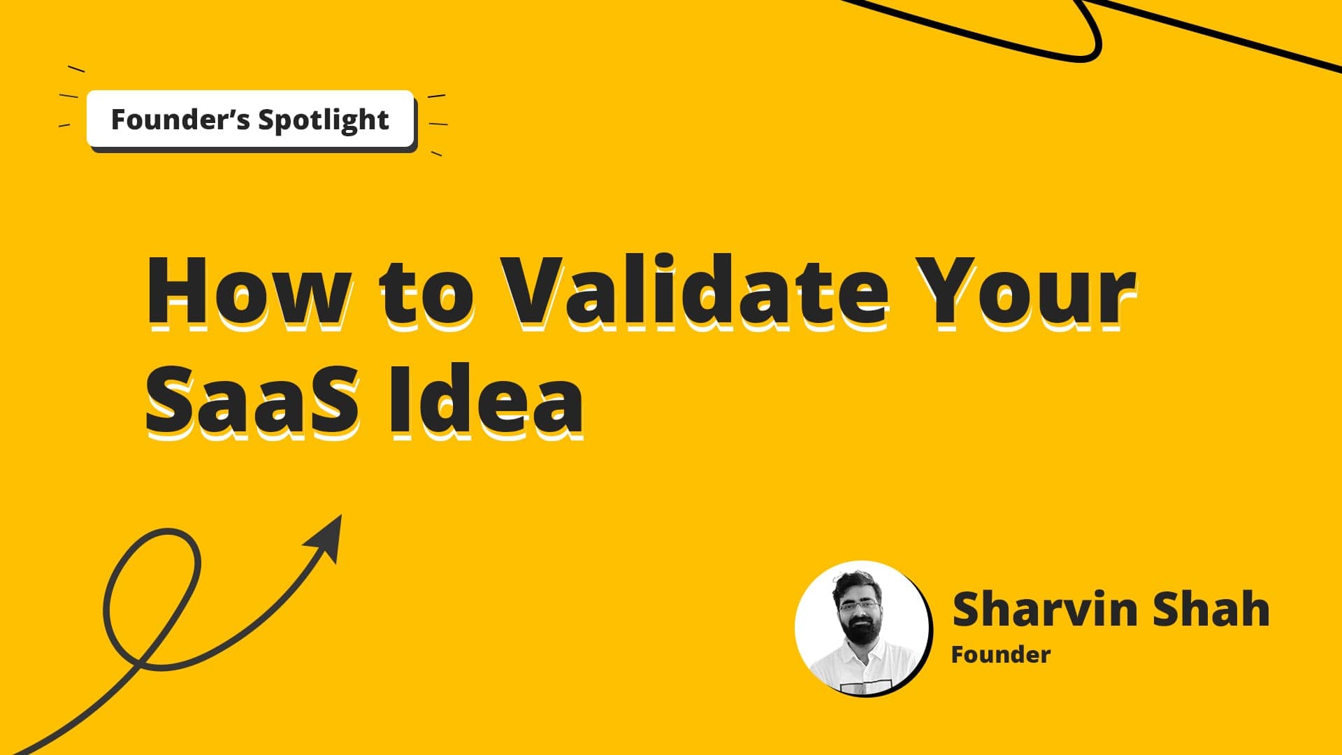 How to Validate Your SaaS Idea: Essential Steps and Tools